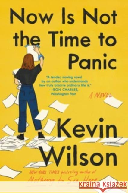 Now Is Not the Time to Panic: A Novel Kevin Wilson 9780062913517 Ecco Press