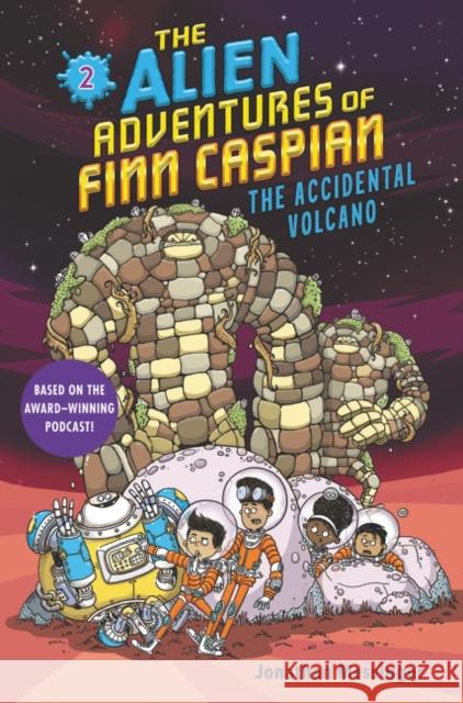 The Alien Adventures of Finn Caspian #2: The Accidental Volcano Jonathan Messinger Aleksei Bitskoff 9780062932181 HarperCollins