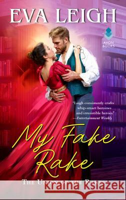 My Fake Rake: The Union of the Rakes Eva Leigh 9780062932402 Avon Books