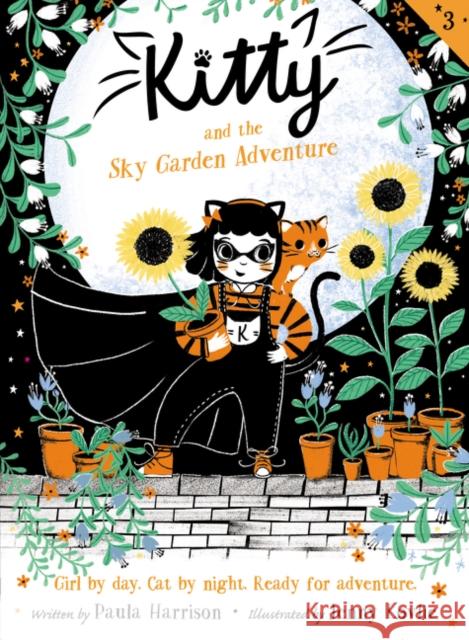 Kitty and the Sky Garden Adventure Harrison, Paula 9780062935489 Greenwillow Books