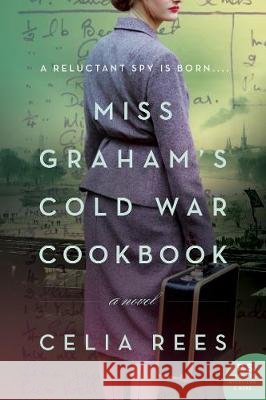 Miss Graham's Cold War Cookbook Celia Rees 9780062938015