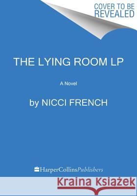 The Lying Room Nicci French 9780062944306