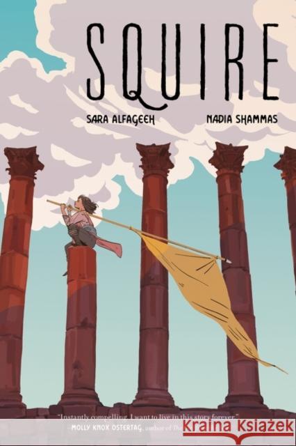 Squire: A Graphic Novel Sara Alfageeh 9780062945846
