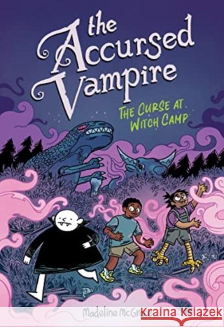 The Accursed Vampire #2: The Curse at Witch Camp Madeline McGrane Madeline McGrane 9780062954374 Quill Tree Books