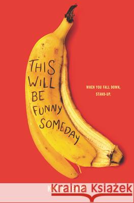 This Will Be Funny Someday Katie Henry 9780062955708 Katherine Tegen Books