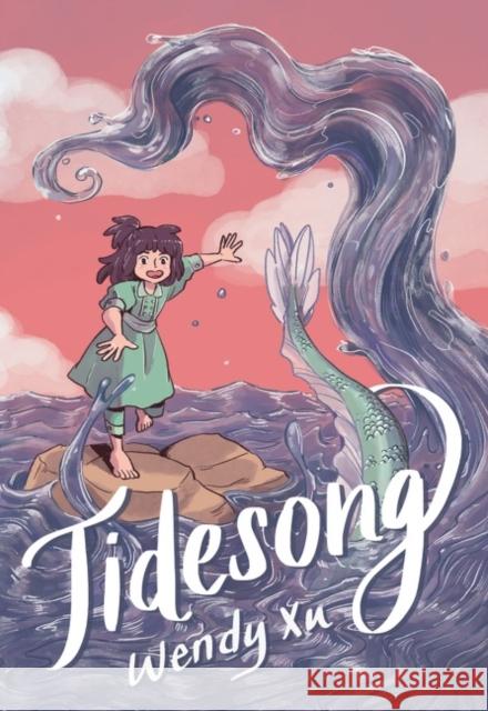 Tidesong Wendy Xu Wendy Xu 9780062955791 Quill Tree Books