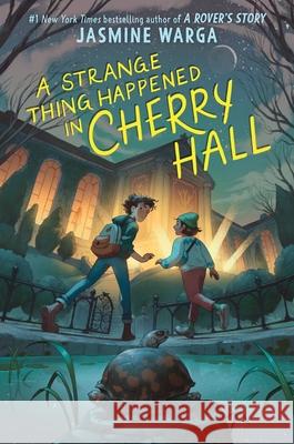 A Strange Thing Happened in Cherry Hall Jasmine Warga 9780062956705 Balzer & Bray/Harperteen