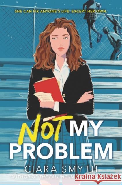 Not My Problem Ciara Smyth 9780062957146 HarperCollins
