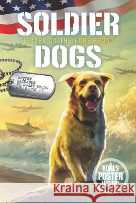 Soldier Dogs: Heroes on the Home Front Sutter, Marcus 9780062957979 HarperFestival