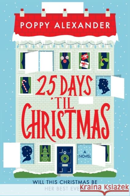 25 Days 'Til Christmas Alexander, Poppy 9780062958792
