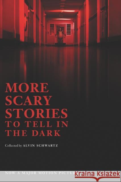More Scary Stories to Tell in the Dark Schwartz, Alvin 9780062961303 HarperCollins
