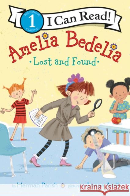 Amelia Bedelia Lost and Found Herman Parish Lynne Avril 9780062961976 Greenwillow Books