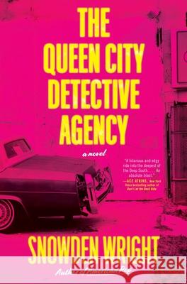 The Queen City Detective Agency Snowden Wright 9780062963581 William Morrow & Company