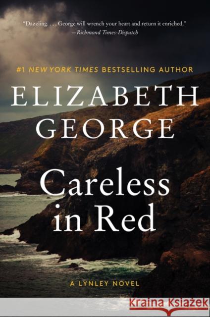 Careless in Red: A Lynley Novel Elizabeth George 9780062964175 Harper Paperbacks