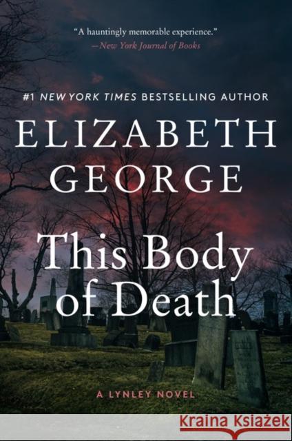 This Body of Death: A Lynley Novel Elizabeth George 9780062964182 HarperCollins