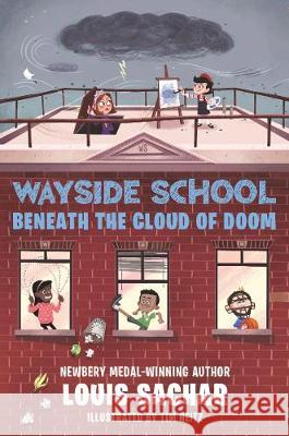 Wayside School Beneath the Cloud of Doom Louis Sachar Tim Heitz 9780062965387 HarperCollins