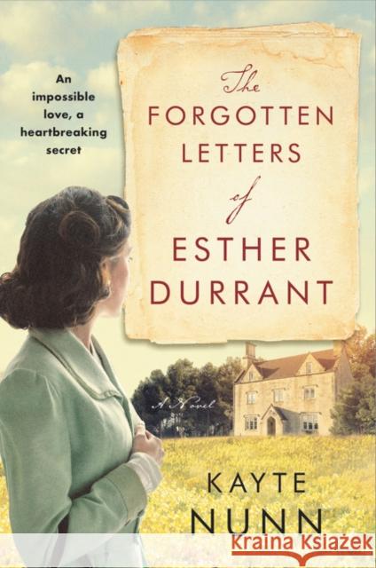 The Forgotten Letters of Esther Durrant Kayte Nunn 9780062970589 William Morrow & Company