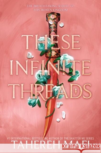 These Infinite Threads Tahereh Mafi 9780062972477 HarperCollins