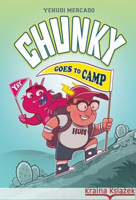 Chunky Goes to Camp MERCADO  YEHUDI 9780062972811