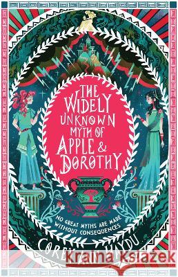 The Widely Unknown Myth of Apple and Dorothy Corey Ann Haydu 9780062976932 Katherine Tegen Books