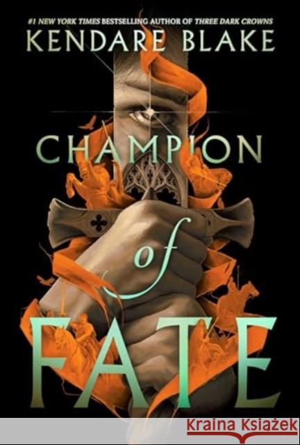 Champion of Fate Kendare Blake 9780062977212 HarperCollins