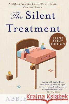 The Silent Treatment Abbie Greaves 9780062978776 HarperLuxe