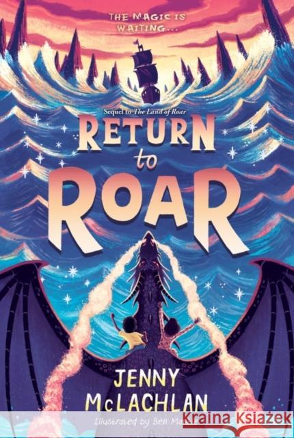 Return to Roar Jenny McLachlan Ben Mantle 9780062982759 HarperCollins