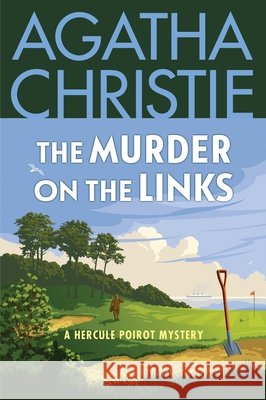 The Murder on the Links: A Hercule Poirot Mystery Agatha Christie 9780062986320 William Morrow & Company