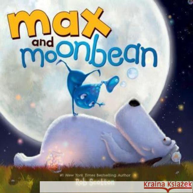 Max and Moonbean Rob Scotton 9780062990389