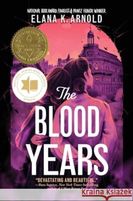 The Blood Years Elana K. Arnold 9780062990860