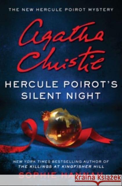 Hercule Poirot's Silent Night: A Novel Sophie Hannah 9780062991638 HarperCollins