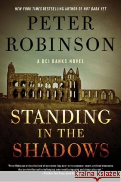 Standing in the Shadows: A Novel Peter Robinson 9780062995001