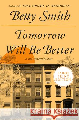 Tomorrow Will Be Better Betty Smith 9780062999139