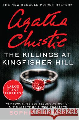 The Killings at Kingfisher Hill: The New Hercule Poirot Mystery Sophie Hannah 9780062999917 HarperLuxe