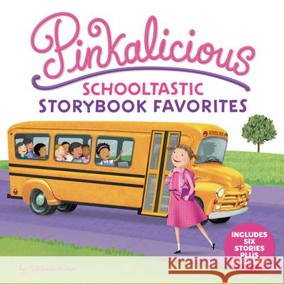 Pinkalicious: Schooltastic Storybook Favorites Kann, Victoria 9780063003903