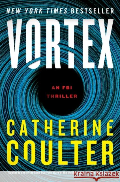 Vortex: An FBI Thriller Catherine Coulter 9780063004092 HarperCollins Publishers Inc