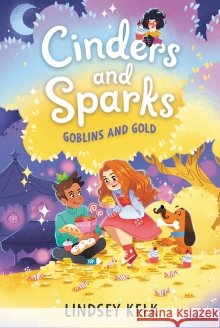 Cinders and Sparks #3: Goblins and Gold Lindsey Kelk Pippa Curnick 9780063006744 HarperCollins