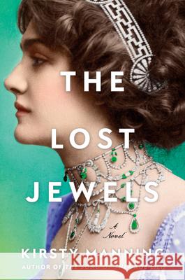 The Lost Jewels Manning, Kirsty 9780063007147 William Morrow & Company