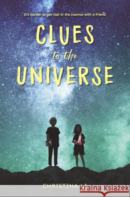 Clues to the Universe Christina Li 9780063008885 HarperCollins