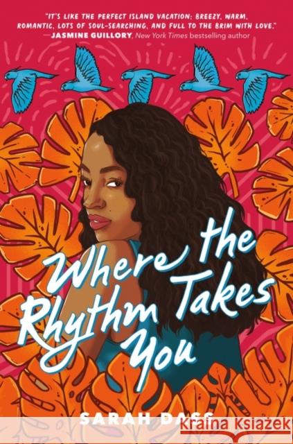 Where the Rhythm Takes You Sarah Dass 9780063018532 HarperCollins Publishers Inc