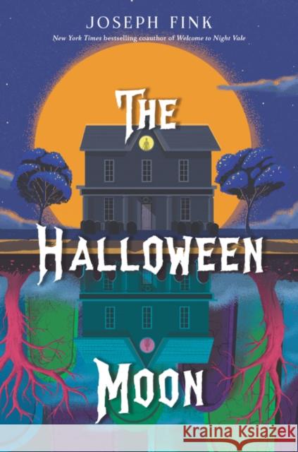 The Halloween Moon Joseph Fink 9780063020979 Quill Tree Books