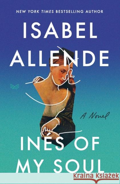 Ines of My Soul Isabel Allende 9780063021754 Harpervia