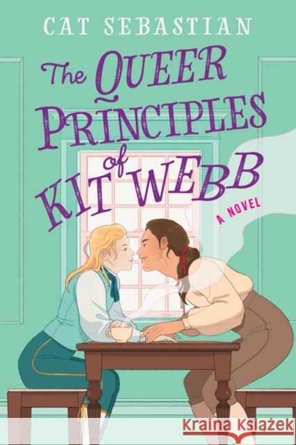 The Queer Principles of Kit Webb Cat Sebastian 9780063026216 HarperCollins Publishers Inc