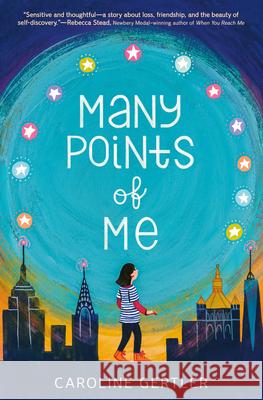 Many Points of Me Caroline Gertler 9780063027015 Greenwillow Books