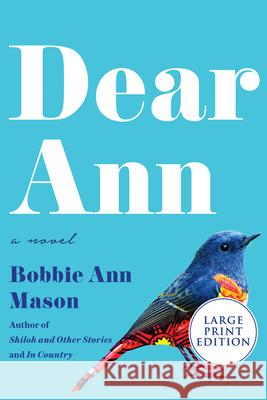 Dear Ann Bobbie Ann Mason 9780063029705 HarperLuxe