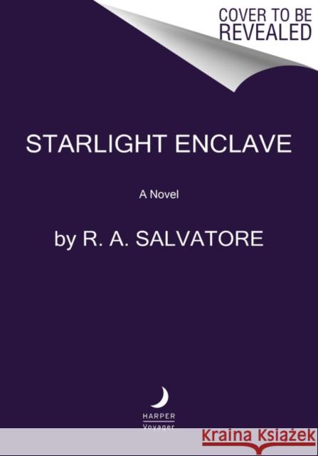 Starlight Enclave R. A. Salvatore 9780063029774 Harper Voyager