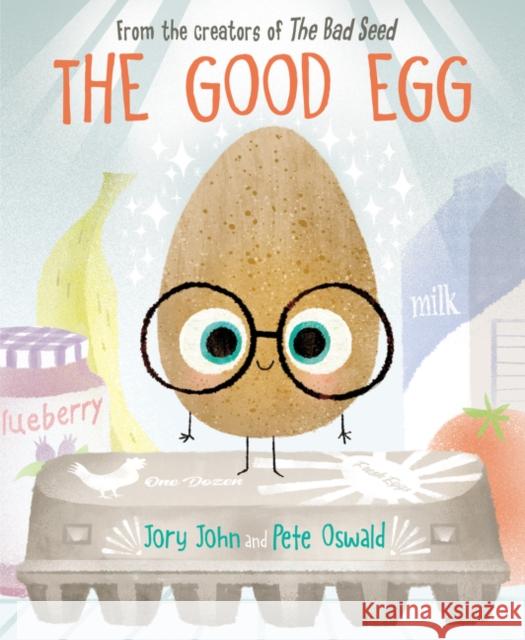 The Good Egg: An Easter And Springtime Book For Kids Jory John 9780063030763