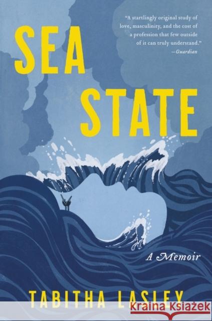 Sea State: A Memoir Tabitha Lasley 9780063030848 HarperCollins