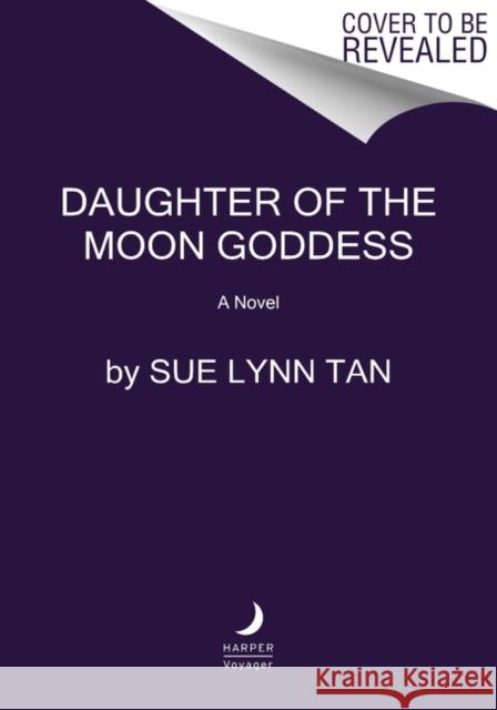 Daughter of the Moon Goddess Sue Lynn Tan 9780063031319 HarperCollins
