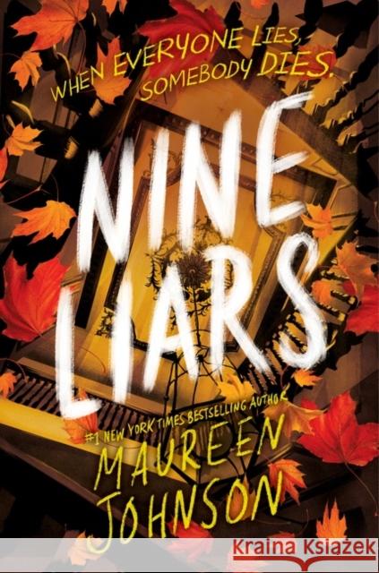 Nine Liars Maureen Johnson 9780063032651 HarperCollins Publishers Inc